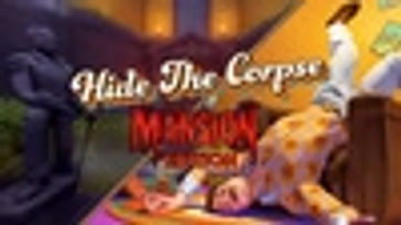 Hide The Corpse – Mansion Expansion Edition