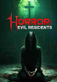 Horror: Evil Residents