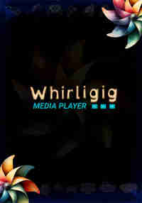 Whirligig Media Player