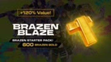 Brazen Starter Pack! 600 Brazen Gold (+120% Value!) 