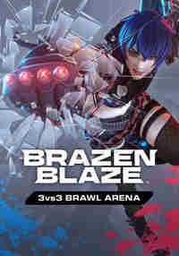 Brazen Blaze -3vs3 BRAWL ARENA-