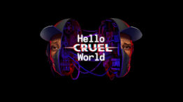 Hello Cruel World