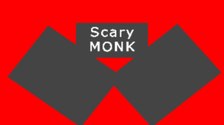 ScaryMonk