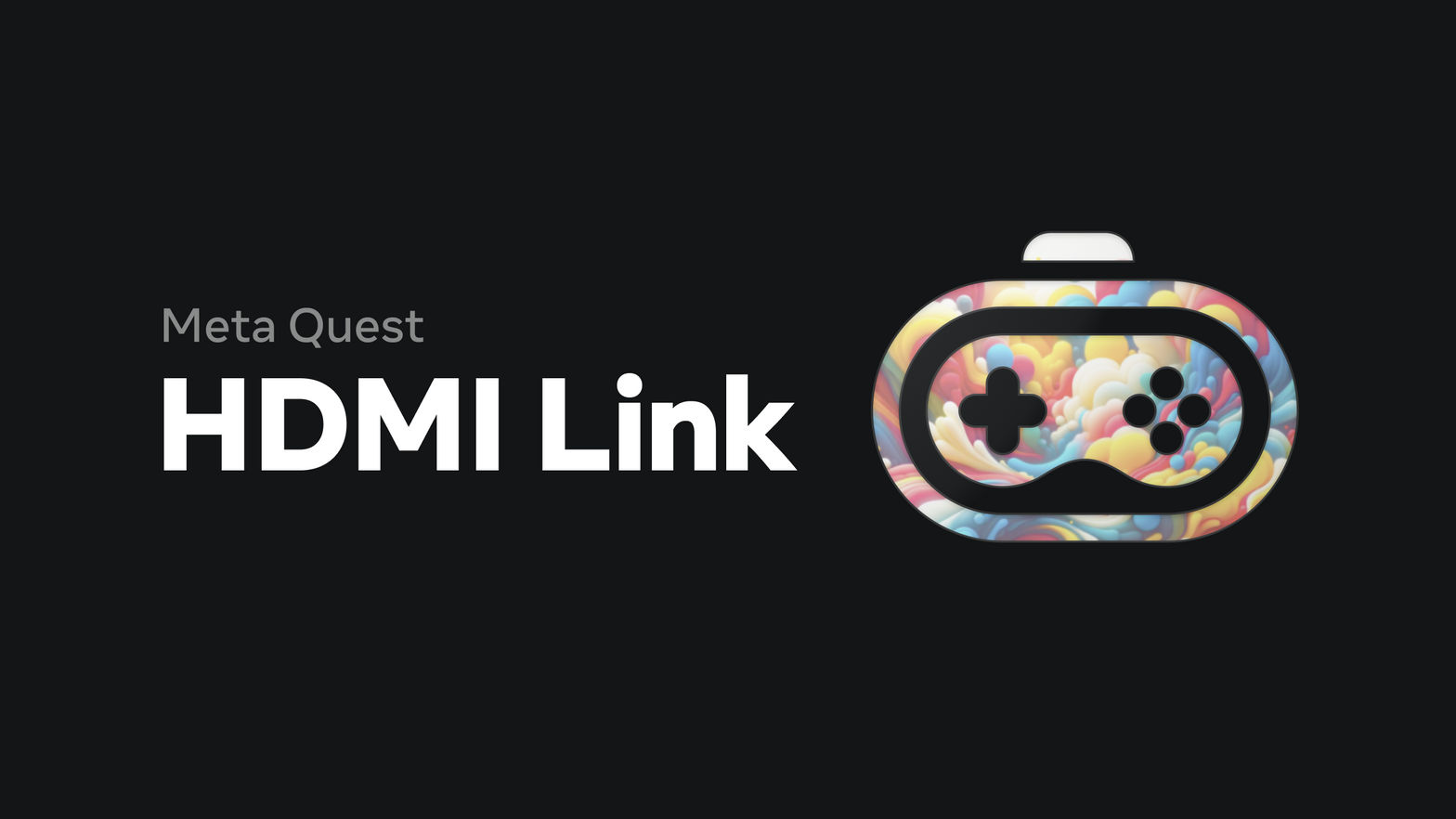 Meta Quest HDMI Link