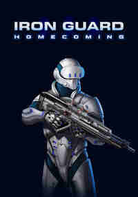 IRON GUARD: Homecoming