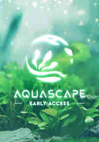 Aquascape - Early Access