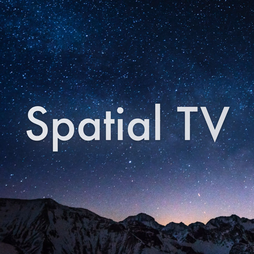 Spatial TV