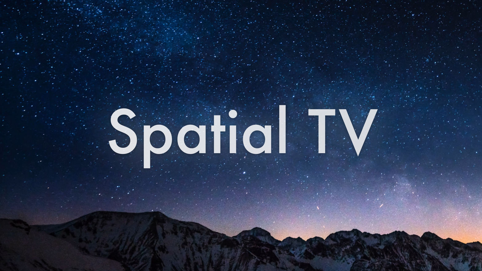 Spatial TV