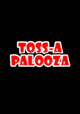 Toss-a-palooza