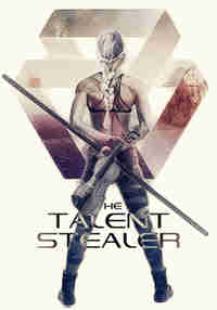 The Talent Stealer