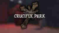 Crucifix Perk
