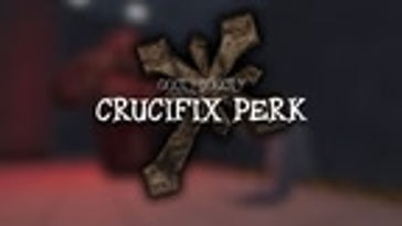 Crucifix Perk