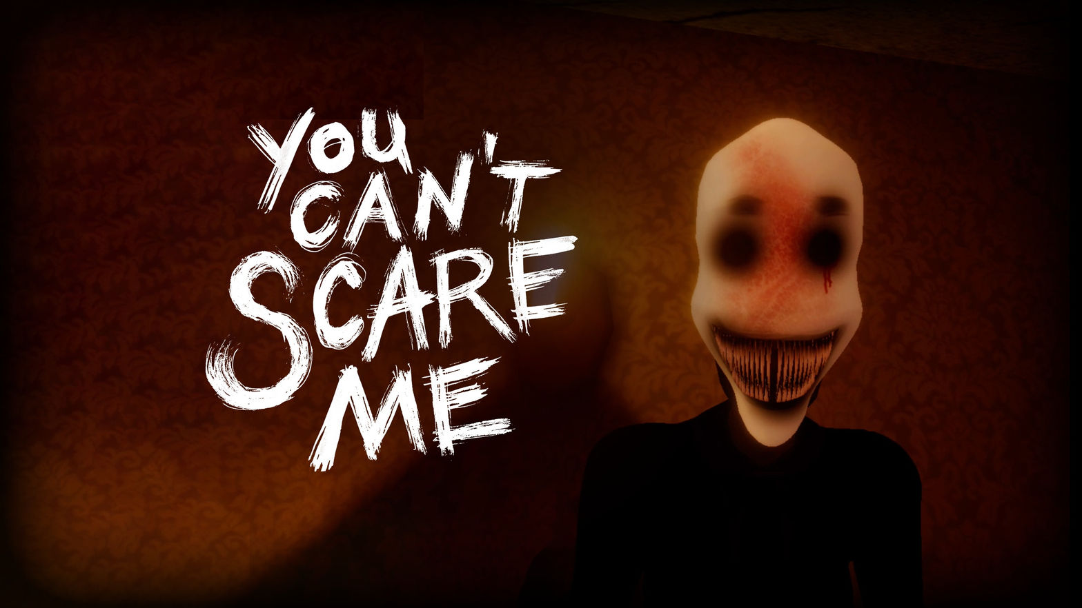 You Can't Scare Me