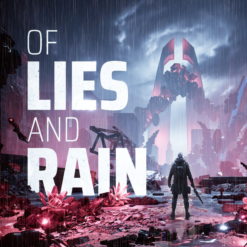 Of Lies and Rain