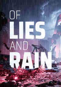 Of Lies and Rain