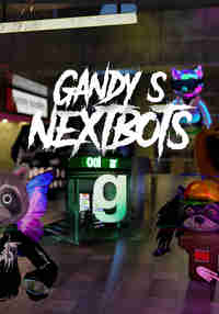 Gandys Nextbots