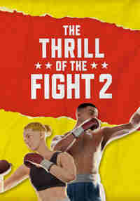 The Thrill of the Fight 2