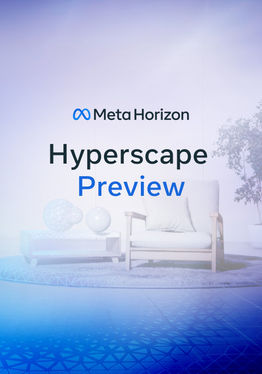 Meta Horizon Hyperscape Preview