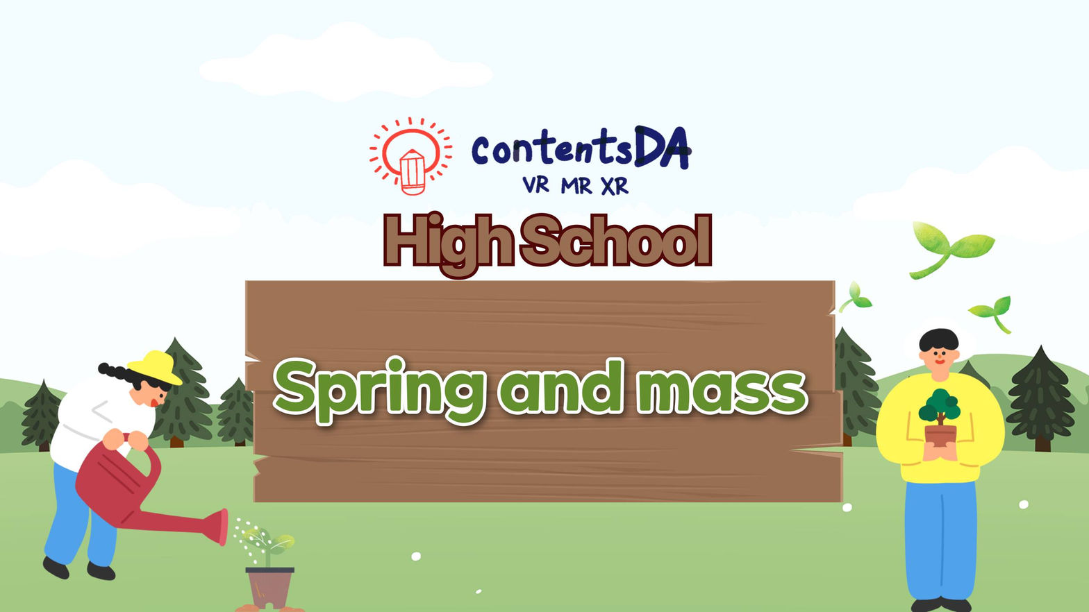 High school - Spring and mass