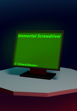 Immortal Screwdriver