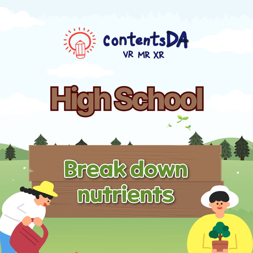 High school - break down nutrients