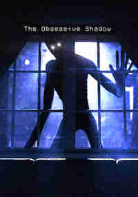 The Obsessive Shadow