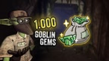 1000 Goblin Gems