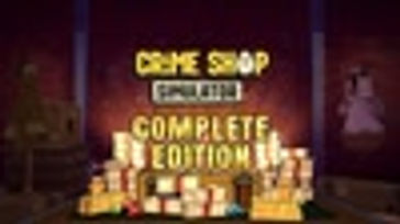 Crime Shop Simulator - Complete Edition