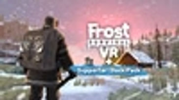 Frost Survival VR: Supporter Bundle