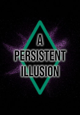 A Persistent Illusion