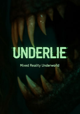 UNDERLIE: Mixed Reality Underworld