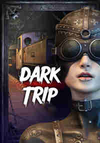 Dark Trip