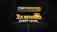 3x Reward Every Level - Car Parking Realistic Driving simulator 