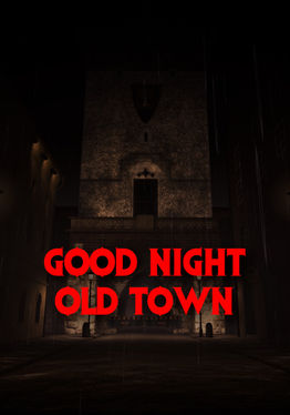 Good Night, Old Town