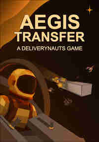 Aegis Transfer: A Deliverynauts Game