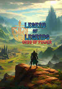 Legend of Legends: Orbs of Power