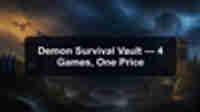 Demon Survival Vault — 4 Games, One Price