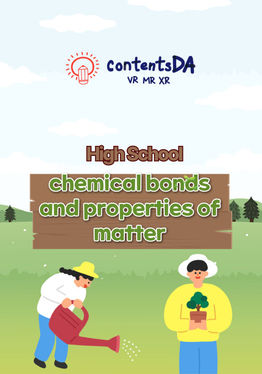 High school - chemical bonds and properties of matter