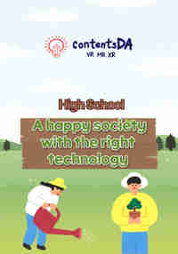 High school - A happy society with the right technology