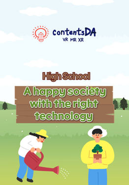 High school - A happy society with the right technology