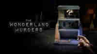 Episode 2: The Wonderland Murders