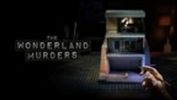Episode 2: The Wonderland Murders