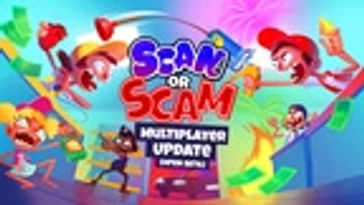 Scan or Scam: Definitive Edition with multiplayer!