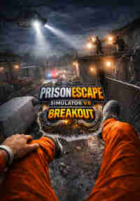 Prison Escape Simulator VR: Breakout