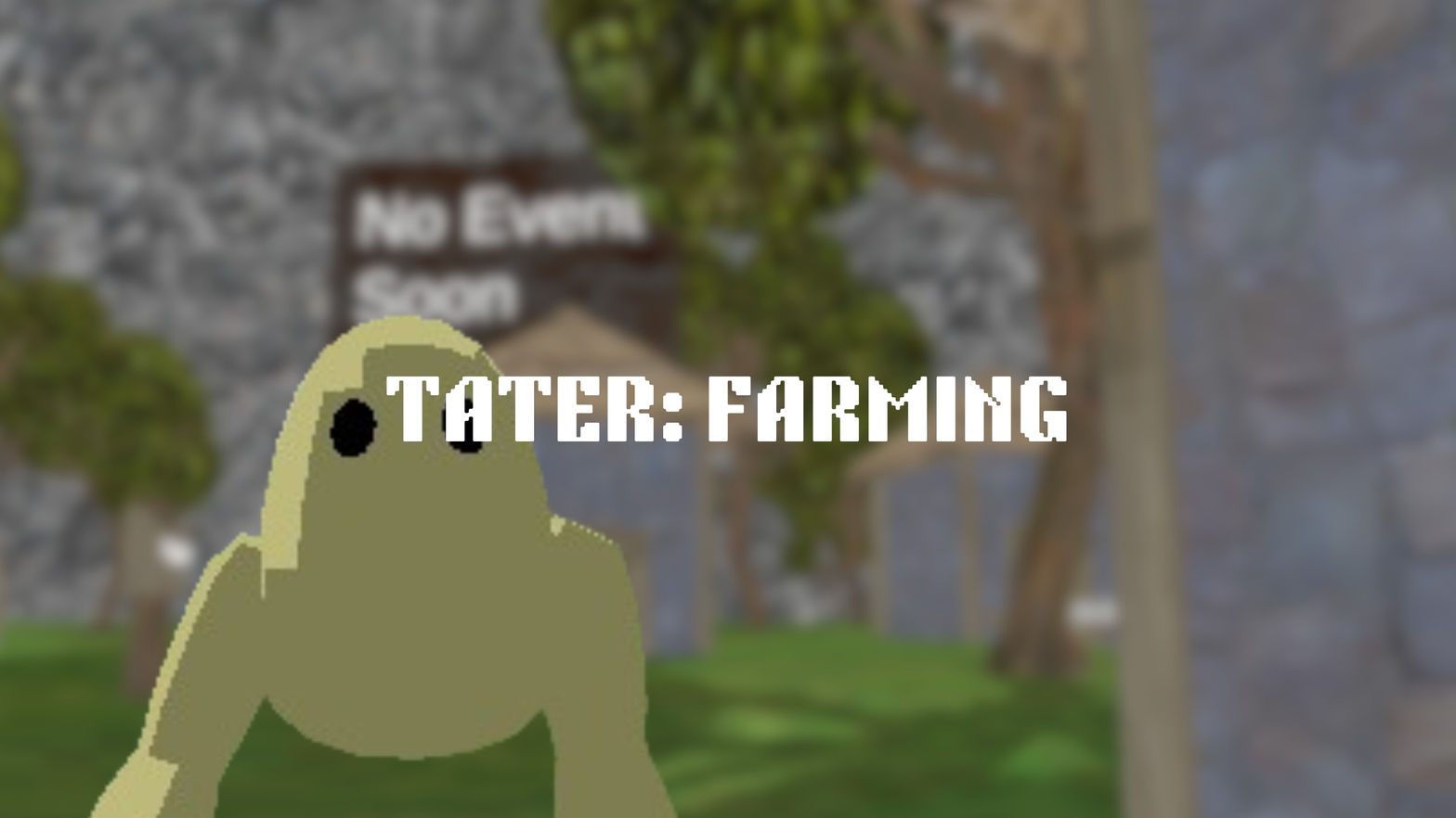 Tater: Farming