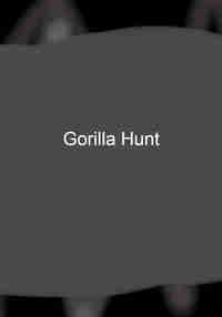 Gorilla Hunt