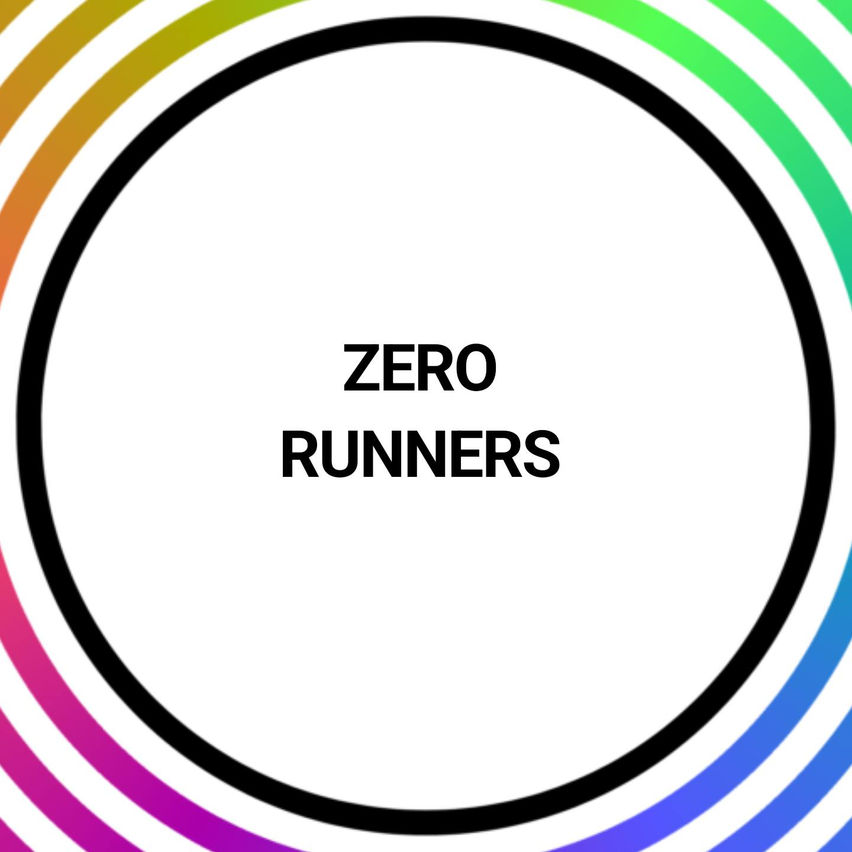 Zero Runners