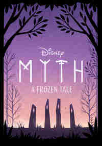 Myth: A Frozen Tale
