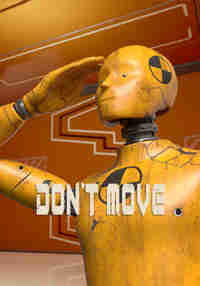 DONT MOVE