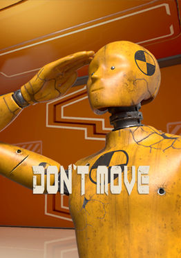 DONT MOVE